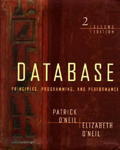 Database : Principles, Programming, and Performance by Patrick O'Neil and...