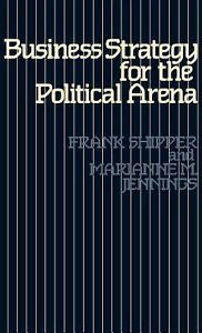 NEW Business Strategy for the Political Arena - Shipper
