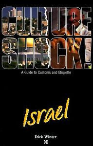 Israel (Culture Shock! A Survival Guide to Customs & Etiquette)