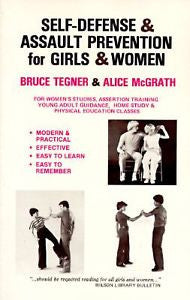 Self-Defense and Assault Prevention for Girls and Women by Alice McGrath and...