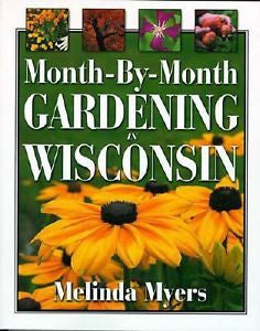 Month-By-Month Gardening in Wisconsin