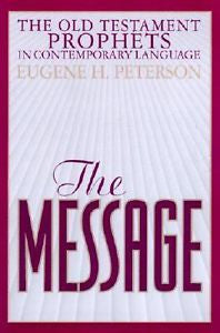 The Message Old Testament Prophets: In Contemporary Language