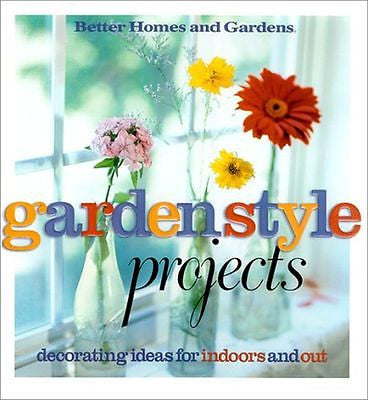 BOOK - HOME & GARDEN - GARDEN STYLE PROJECTS - BETTER HOMES & GARDENS