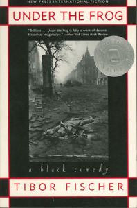 Under the Frog : A Black Comedy by Tibor Fischer (1995, Paperback)