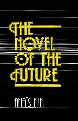 Novel of Future by Nin, Anais [Paperback]