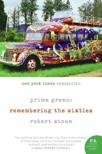 Prime Green : Remembering the Sixties by Robert Stone (2000, Paperback)