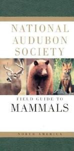 National Audubon Society Field Guide to North American Mammals by National...