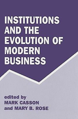 Institutions and the Evolution of Modern Business