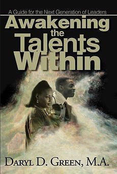 Awakening the Talents Within: A Guide for the Next Gene