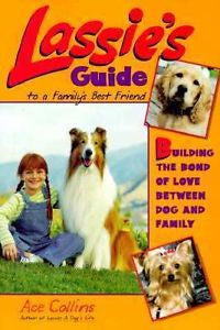 Lassies Guide To A Familys Best Friend Book For Cocker Spaniel Rescue Charity