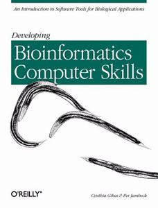 NEW Developing Bioinformatics Computer Skills - Gibas, Cynthia/ Jambeck, Per/ Fe