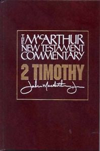 Second Timothy by John MacArthur (1995, Hardcover, New Edition)