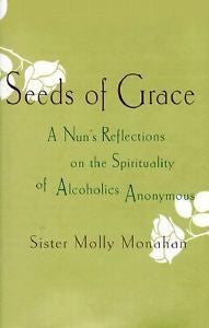 Seeds of Grace: A Nun's Reflections on the Spirituality