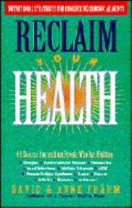 Reclaim Your Health by Anne Frahm and David Frahm (1995, Paperback)