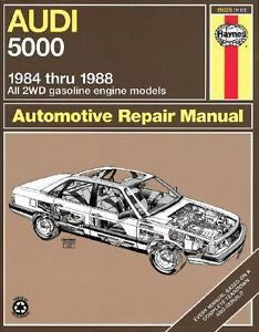 Audi 5000 1984 Thru 1988 : All 2WD Gasoline Engine Models by John Haynes and...