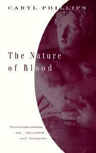 The Nature of Blood by Caryl Phillips (1998, Paperback)