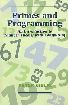 Primes and Programming: An Introduction to Number Theory with Computing