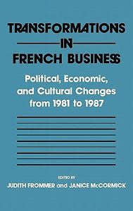 NEW Transformations in French Business: Political, Econ