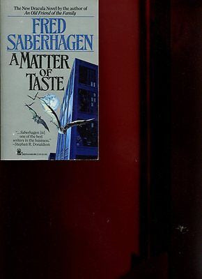 A MATTER OF TASTE by Fred Saberhagen /DRACULA SERIES /VAMPIRE NOVEL /BORGIAS/1st