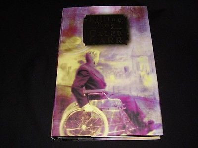 NEW Killing Time: A Novel of the Future by Caleb Carr (2000, HCDJ)