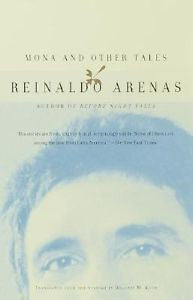 Mona and Other Tales by Reinaldo Arenas (2001, Paperback)