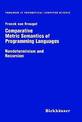 Comparative Metric Semantics of Programming Languages, Nondeterminism and Rec...