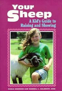 Your Sheep : A Kid's Guide to Raising and Showing ***FREE SHIPPING***