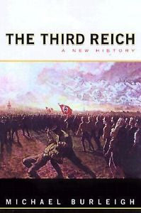 The Third Reich: A New History by Burleigh, Michael