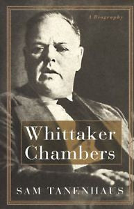 Whittaker Chambers : A Biography by Sam Tanenhaus (1997, Hardcover) NEW