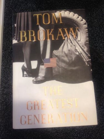 The Greatest Generation by Tom Brokaw (1998, Hardcover)