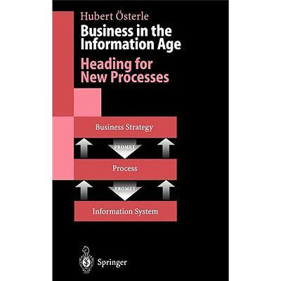 NEW Business in the Information Age: Heading for New Processes - Osterle, H.|Ost