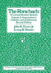 Rorschach: A Comprehensive System Volume 3: Assessment of Children & Adolescents