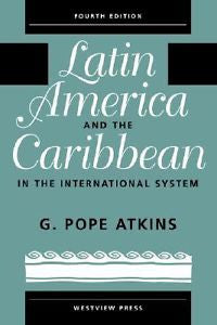 Latin America And The Caribbean In The International System