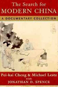 The Search for Modern China : A Documentary Collection (1999, Paperback)