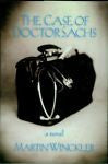 (2000-10-01) The Case of Dr. Sachs: A Novel, Martin Winckler, Seven Stories Pres