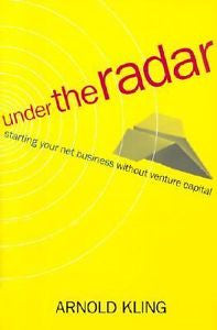 Under the Radar: Starting Your Internet Business withou