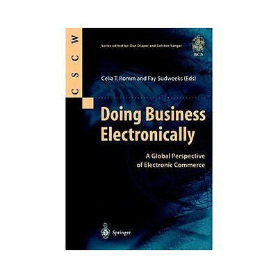 NEW Doing Business Electronically: A Global Perspective of Electronic Commerce -