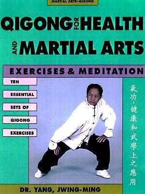 Qigong for Health and Martial Arts By Yang, Jwing-Ming