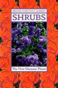 Shrubs (Brooklyn Botanic Garden All-Region Guide)