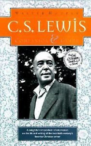 NEW - C. S. Lewis: A Complete Guide to His Life &amp; W
