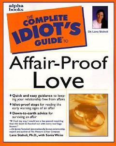 NEW - The Complete Idiot's Guide to Affair-Proof Love