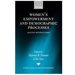 NEW Women's Empowerment and Demographic Processes ' Moving Beyond Cairo '