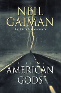 NEW - American Gods: A Novel by Gaiman, Neil