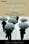 The Executive Guide to Corporate Bankruptcy by Thomas J. Salerno, Craig D. Hanse