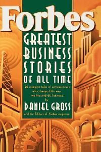 Forbes Greatest Business Stories of All Time by Forbes Magazine Staff and...