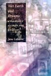 Wet Earth and Dreams: A Narrative of Grief and Recovery, Jane Lazarre, New Book