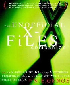 The Unofficial X-Files Companion: An X-Phile's Guide to the Mysteries, Cons