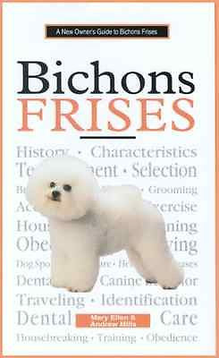 Owner's Guide to Bichons Frises - New Hardcover   Bichon *