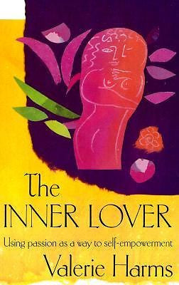 The Inner Lover: Using Passion as a Way to Self-Empowerment