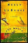 Meely LaBauve: A Novel